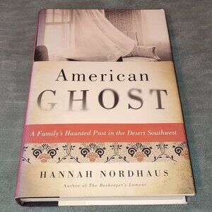Book American Ghost Desert Southwest Hannah Nordhaus History Santa Fe Jewish